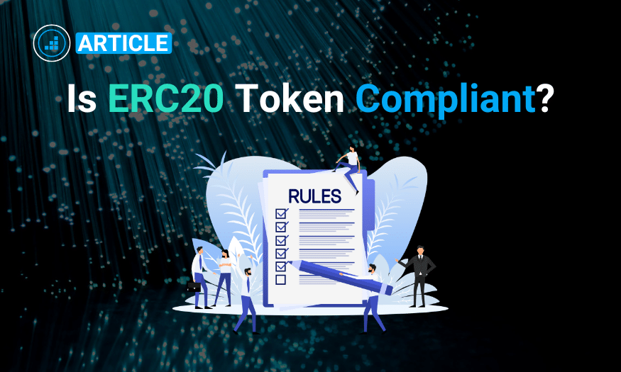 What is an ERC20 Token? Is it compliant for financial institutions?