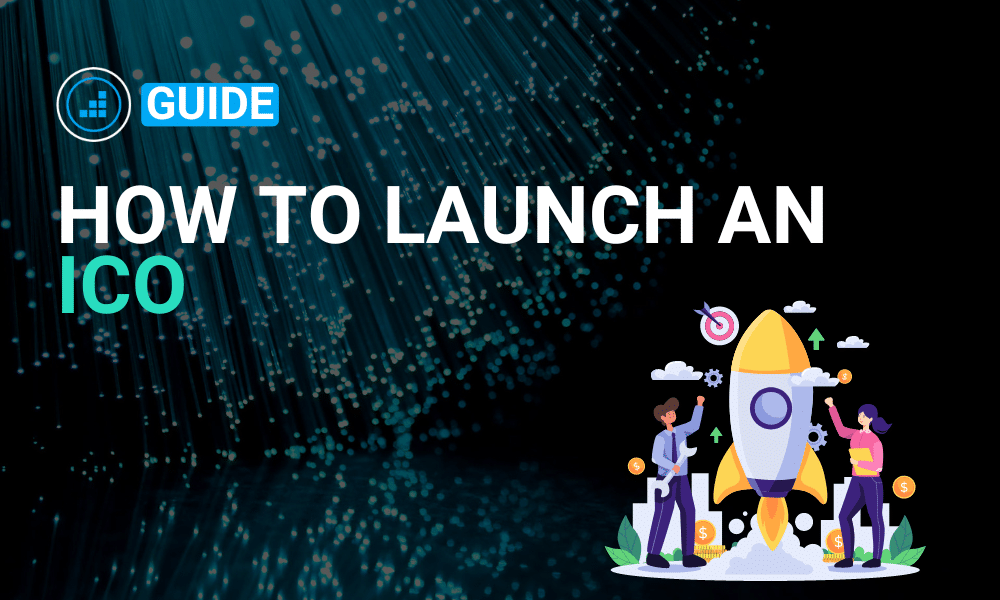 How to launch an ICO guide