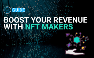 NFT Maker – 5 Creative Ways to Drive Customer Engagement and Increase Revenue